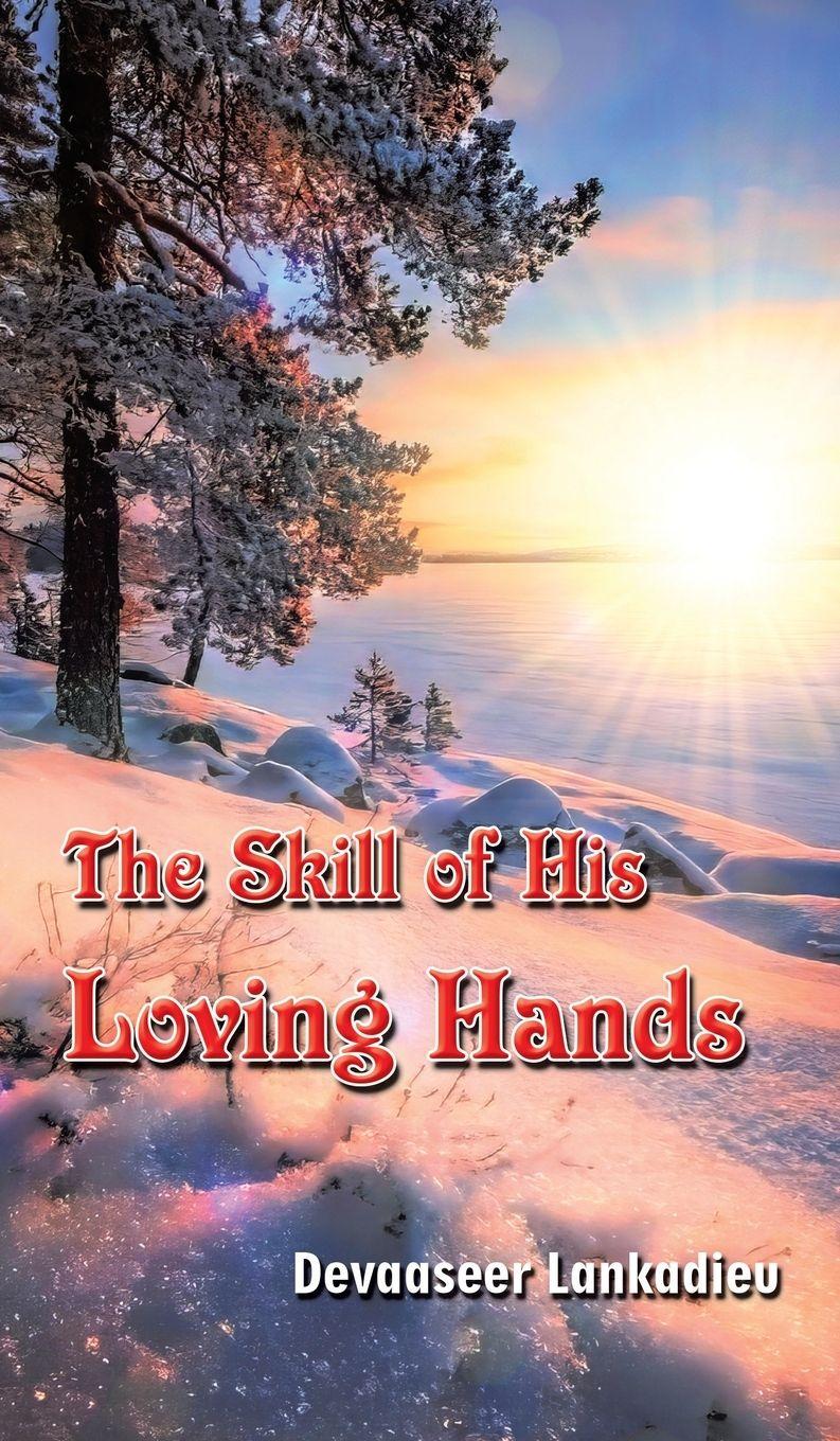 Vorderes Coverbild The Skill of His Loving Hands
