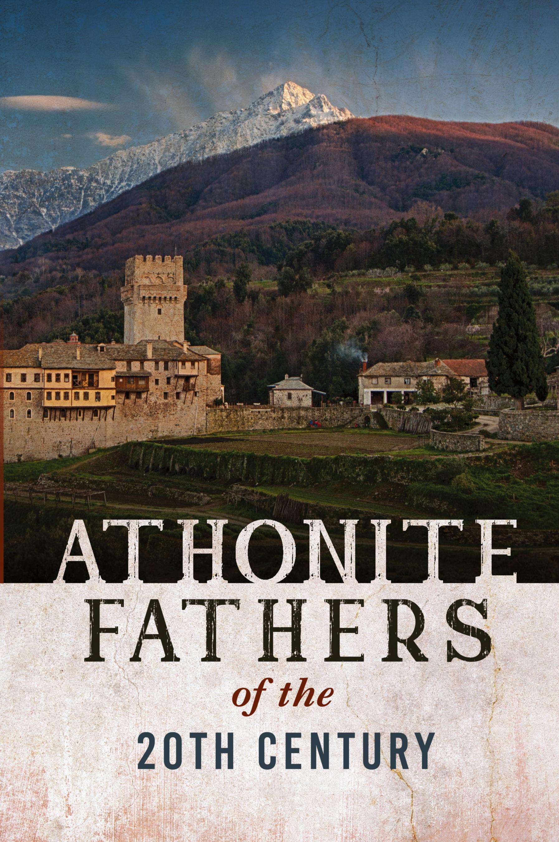 Vorderes Coverbild Athonite Fathers of the 20th Century, Volume 1