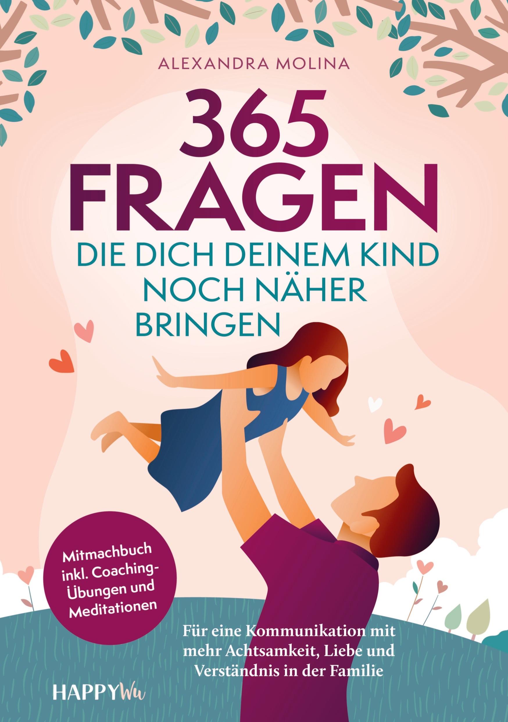Vorderes Coverbild 365 Fragen, die dich deinem Kind noch näher bringen
