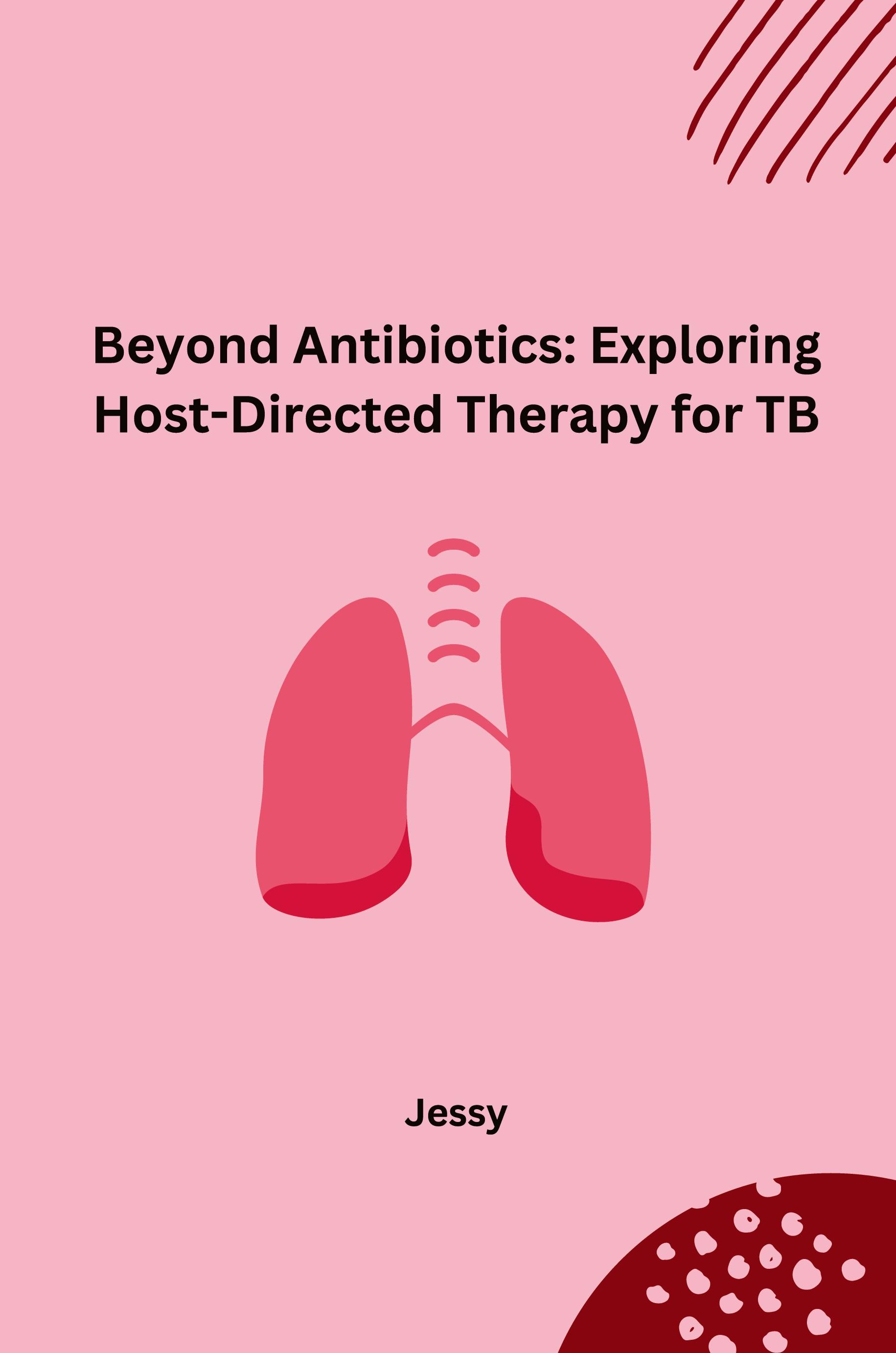 Vorderes Coverbild Beyond Antibiotics: Exploring Host-Directed Therapy for TB