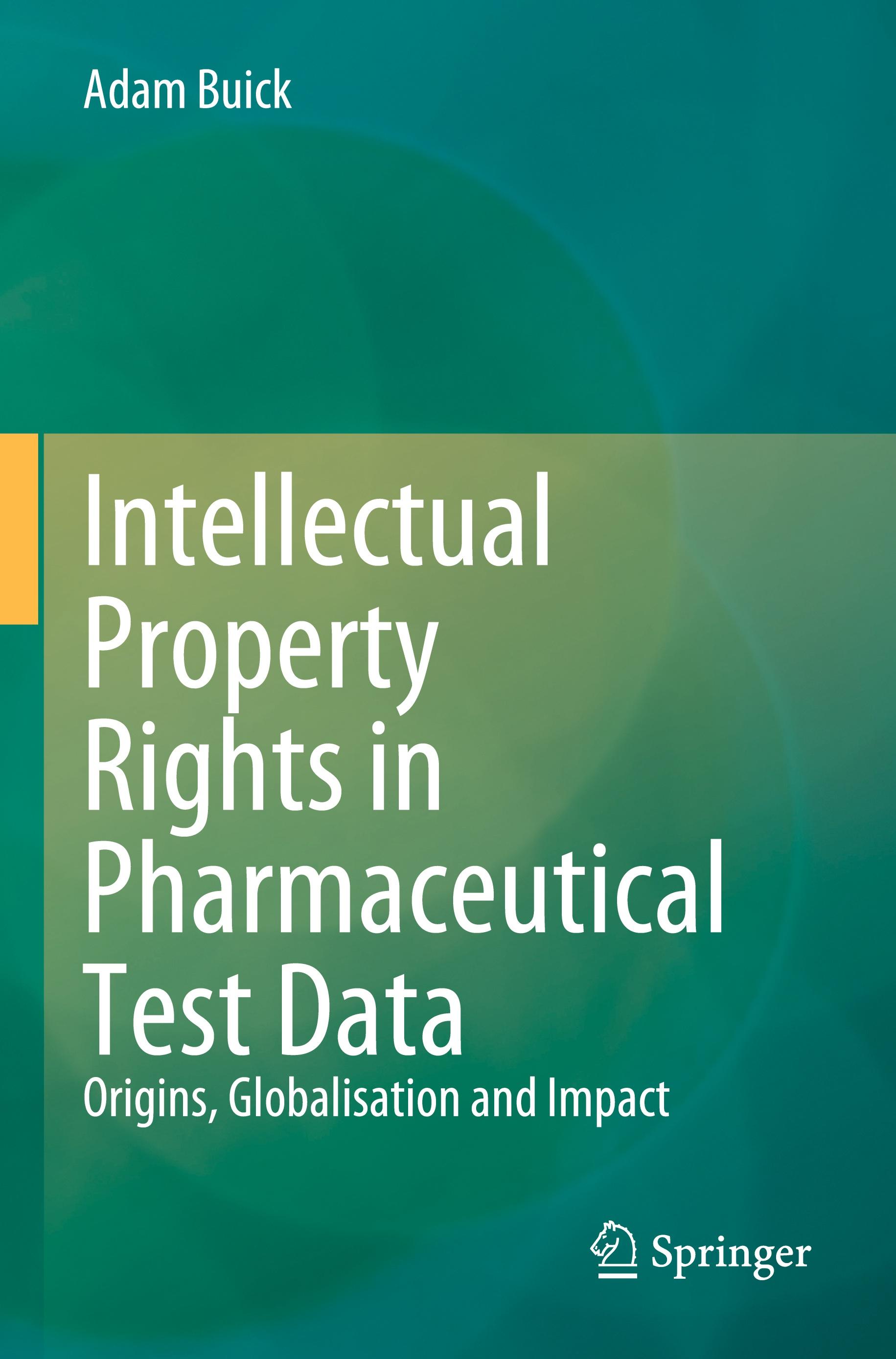 Vorderes Coverbild Intellectual Property Rights in Pharmaceutical Test Data