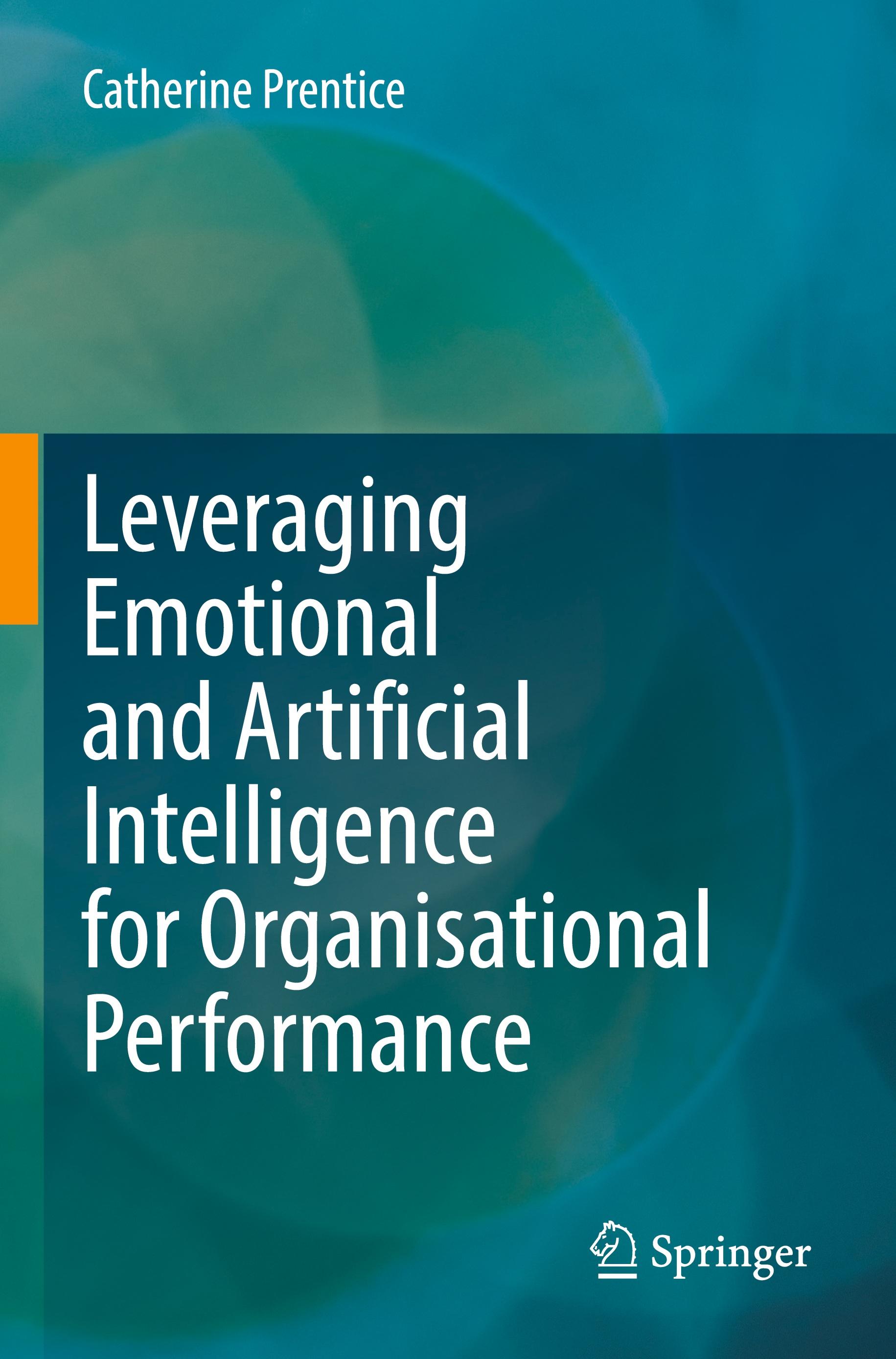 Vorderes Coverbild Leveraging Emotional and Artificial Intelligence for Organisational Performance