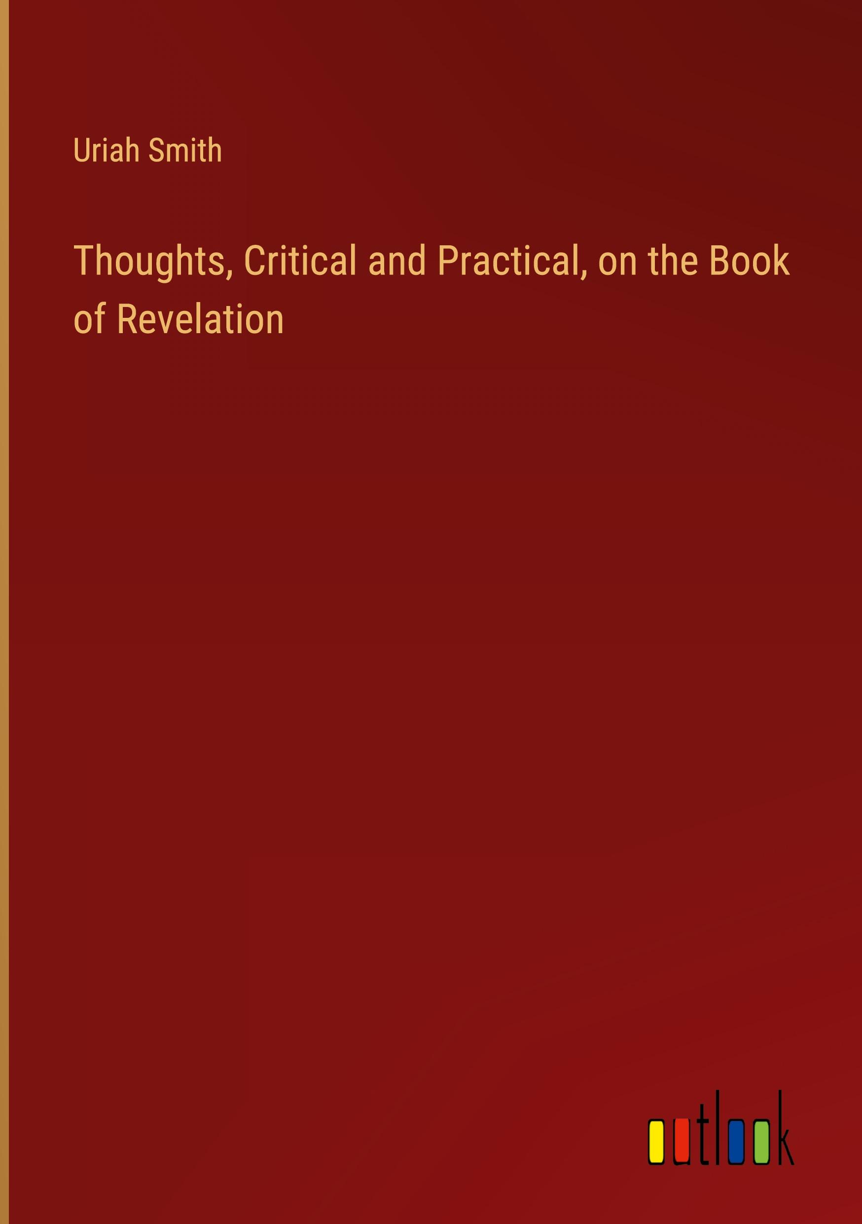 Vorderes Coverbild Thoughts, Critical and Practical, on the Book of Revelation