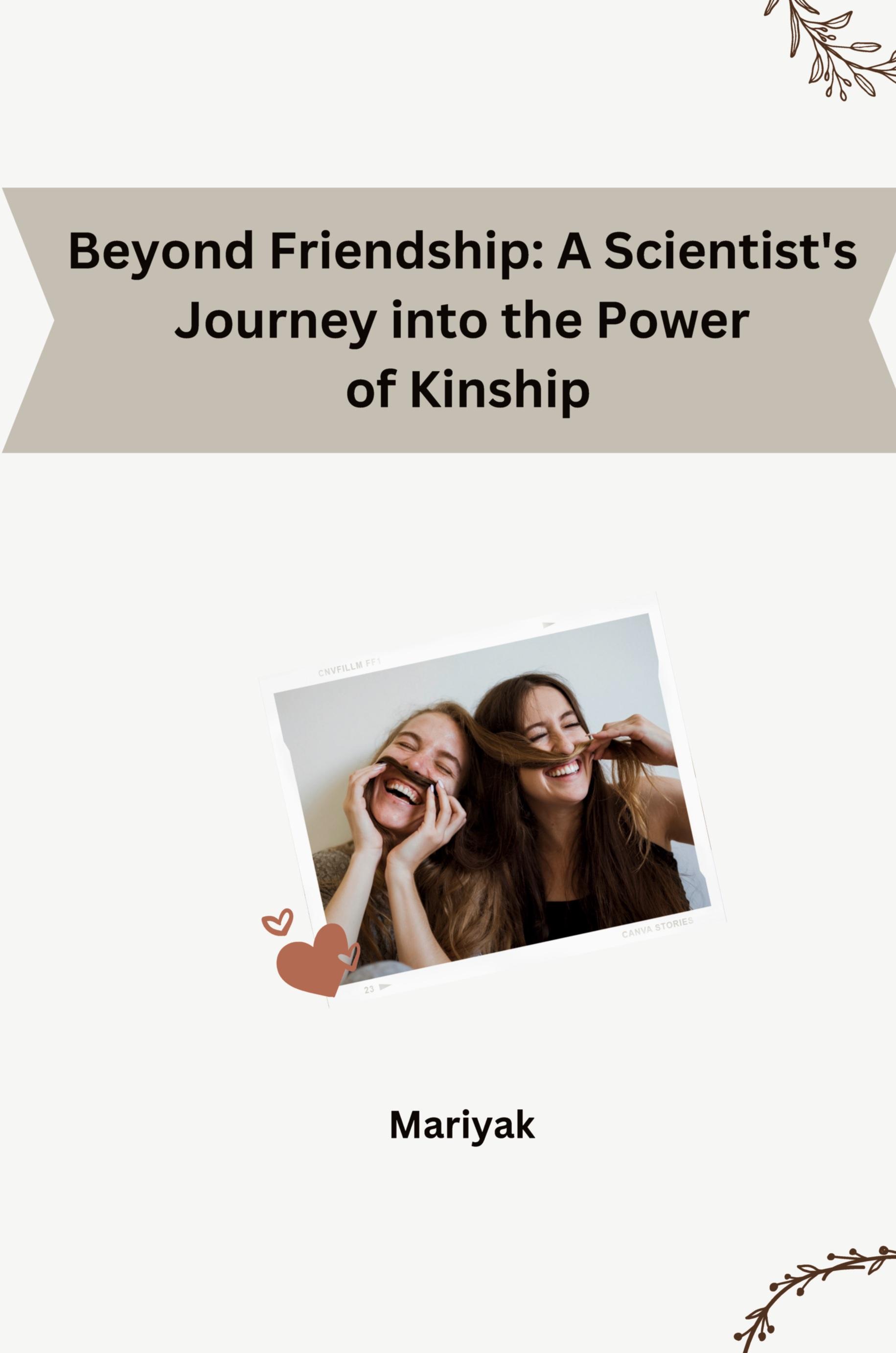 Vorderes Coverbild Beyond Friendship: A Scientist's Journey into the Power of Kinship