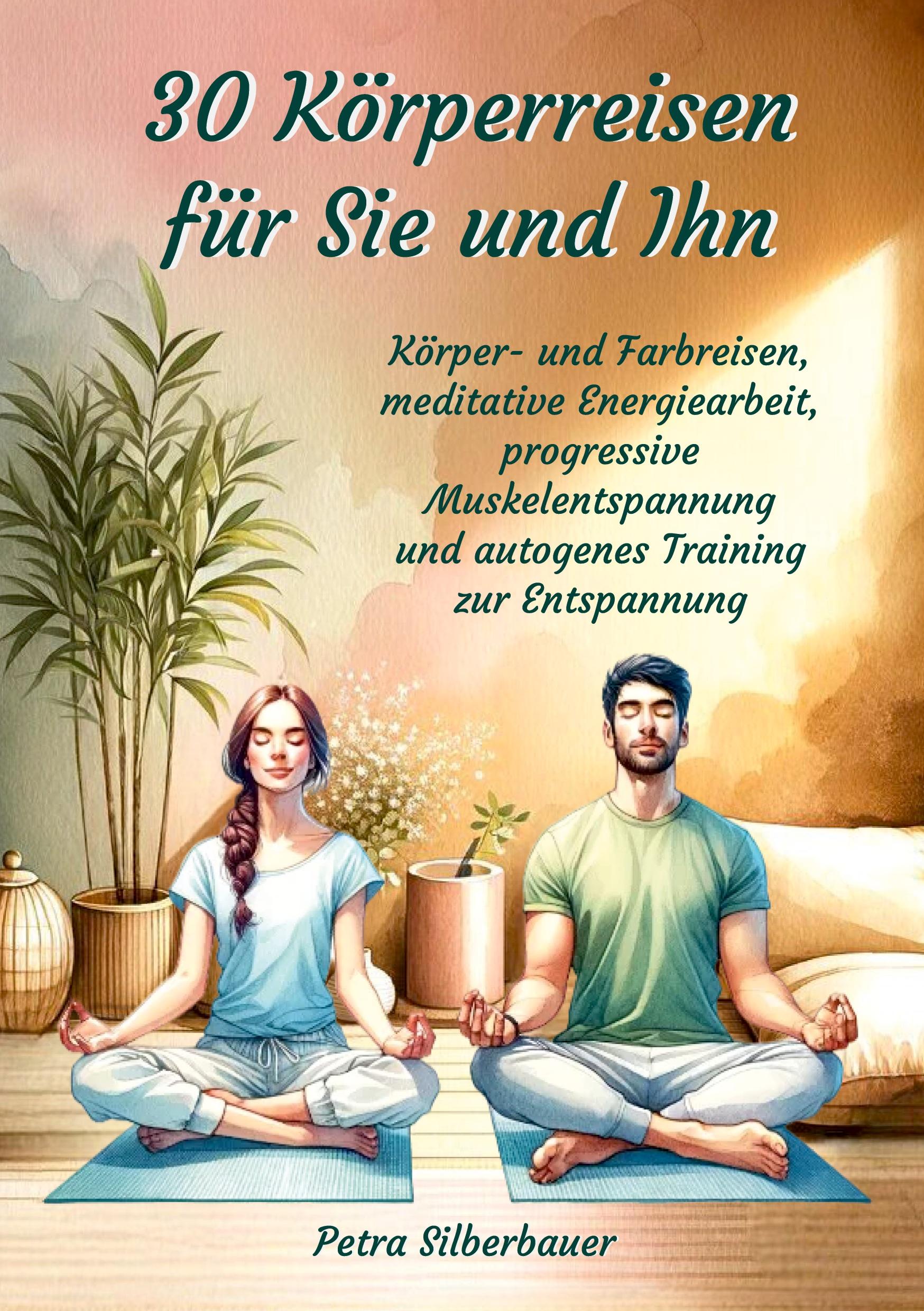 Vorderes Coverbild 30 Körperreisen für Sie und Ihn