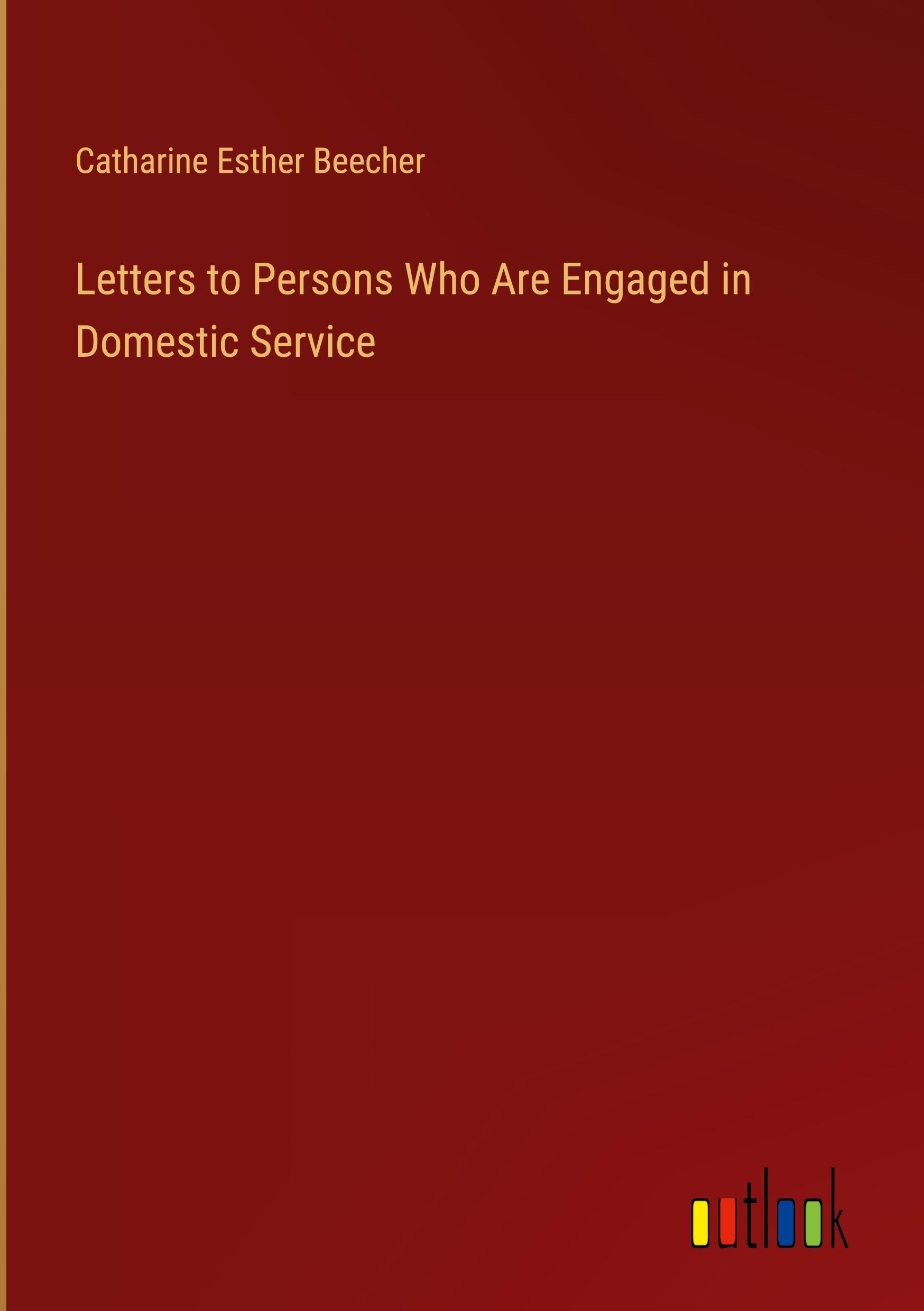 Vorderes Coverbild Letters to Persons Who Are Engaged in Domestic Service