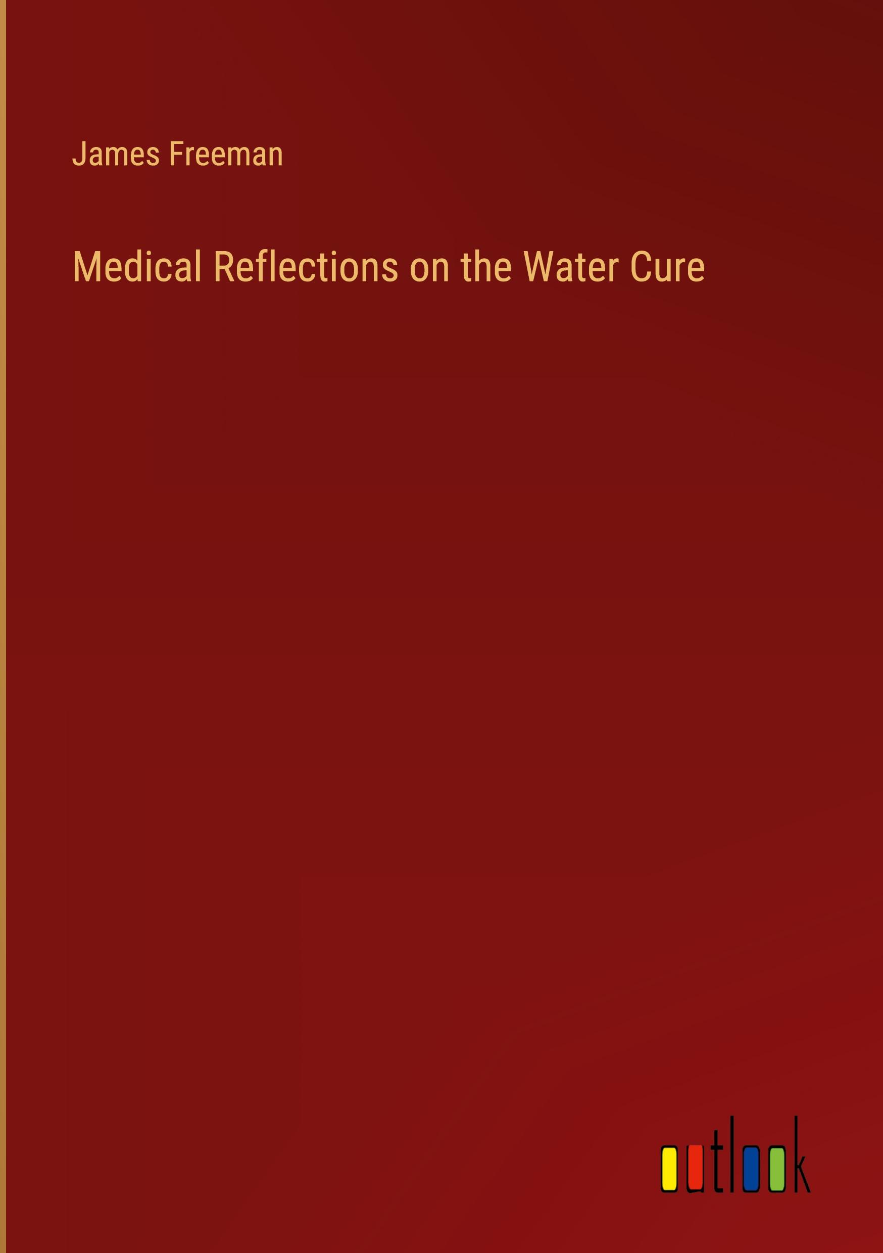 Vorderes Coverbild Medical Reflections on the Water Cure