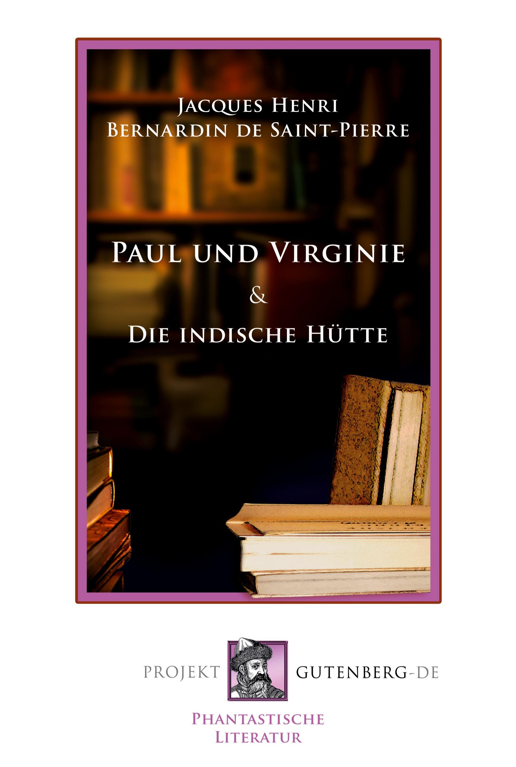 Vorderes Coverbild Paul und Virginie und Die indische Hütte