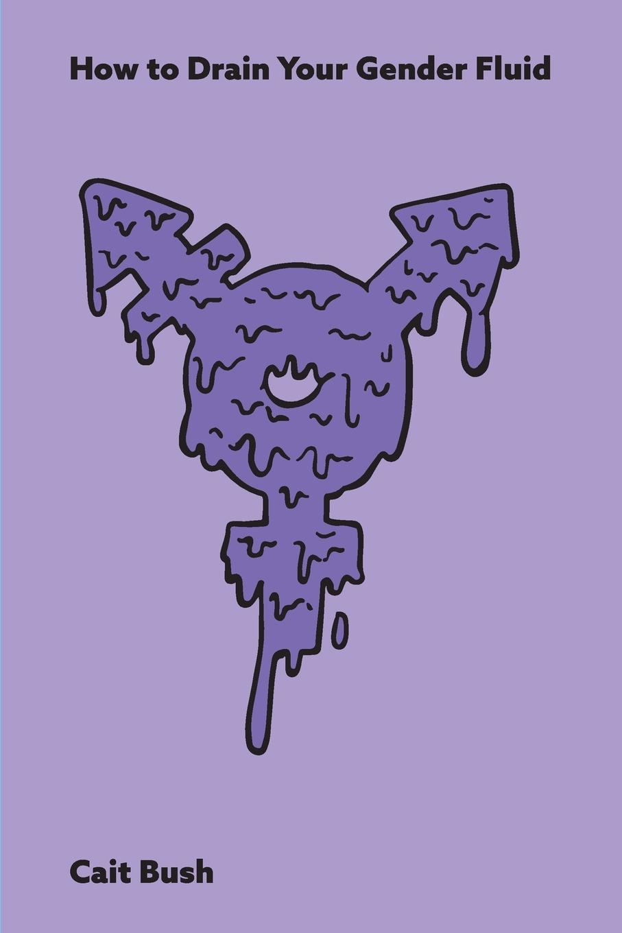 Vorderes Coverbild How To Drain Your Gender Fluid