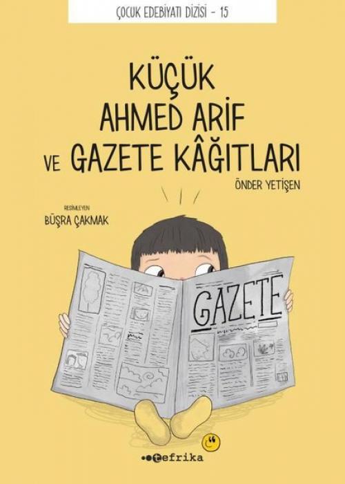 Vorderes Coverbild Kücük Ahmed Arif ve Gazete Kagitlari