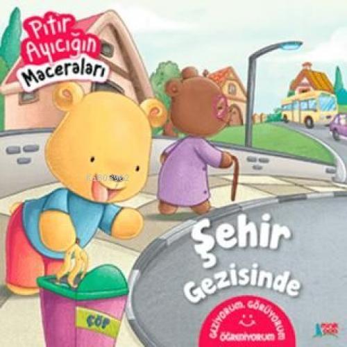 Vorderes Coverbild Sehir Gezisinde - Pitir Ayicigin Maceralari