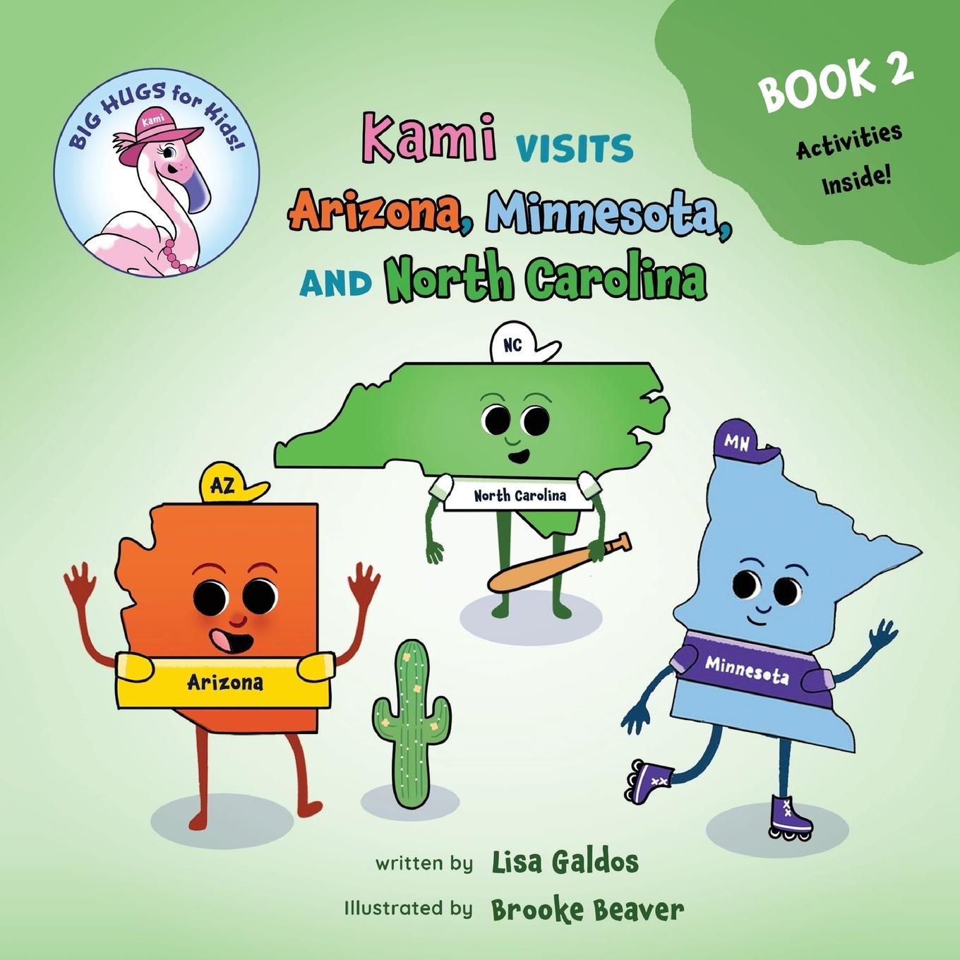 Vorderes Coverbild Kami visits Arizona, Minnesota, and North Carolina (BIG HUGS for Kids - Learn and Move Series)