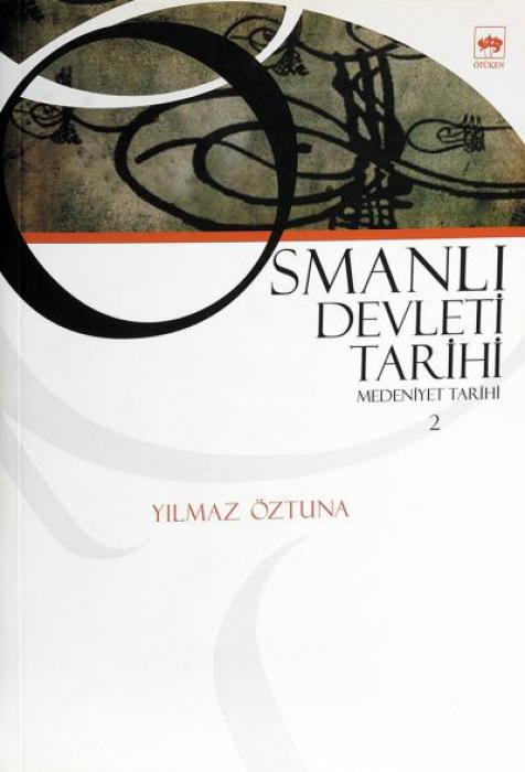 Vorderes Coverbild Osmanli Devleti Tarihi 2 - Medeniyet Tarihi