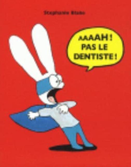 Vorderes Coverbild Aaaah ! Pas le dentiste !
