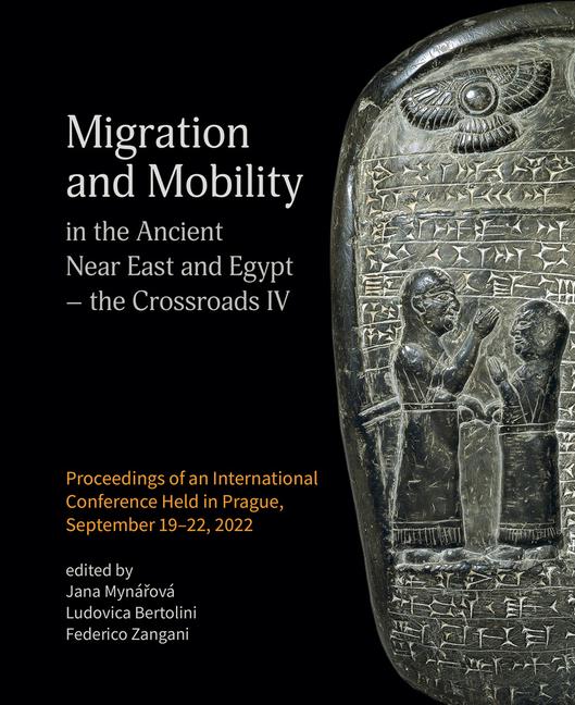 Vorderes Coverbild Migration and Mobility in the Ancient Near East and Egypt - The Crossroads IV