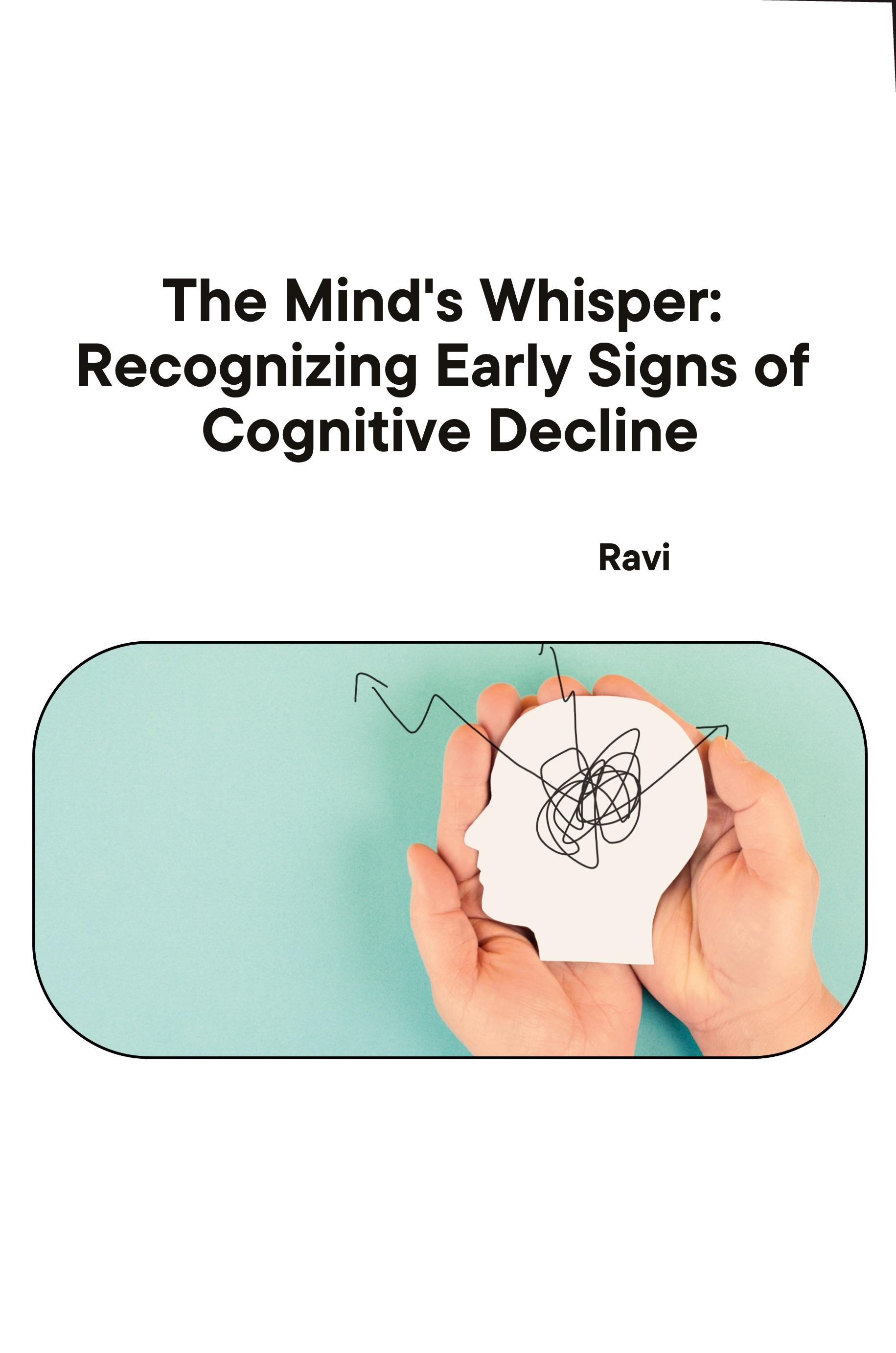 Vorderes Coverbild The Mind's Whisper: Recognizing Early Signs of Cognitive Decline