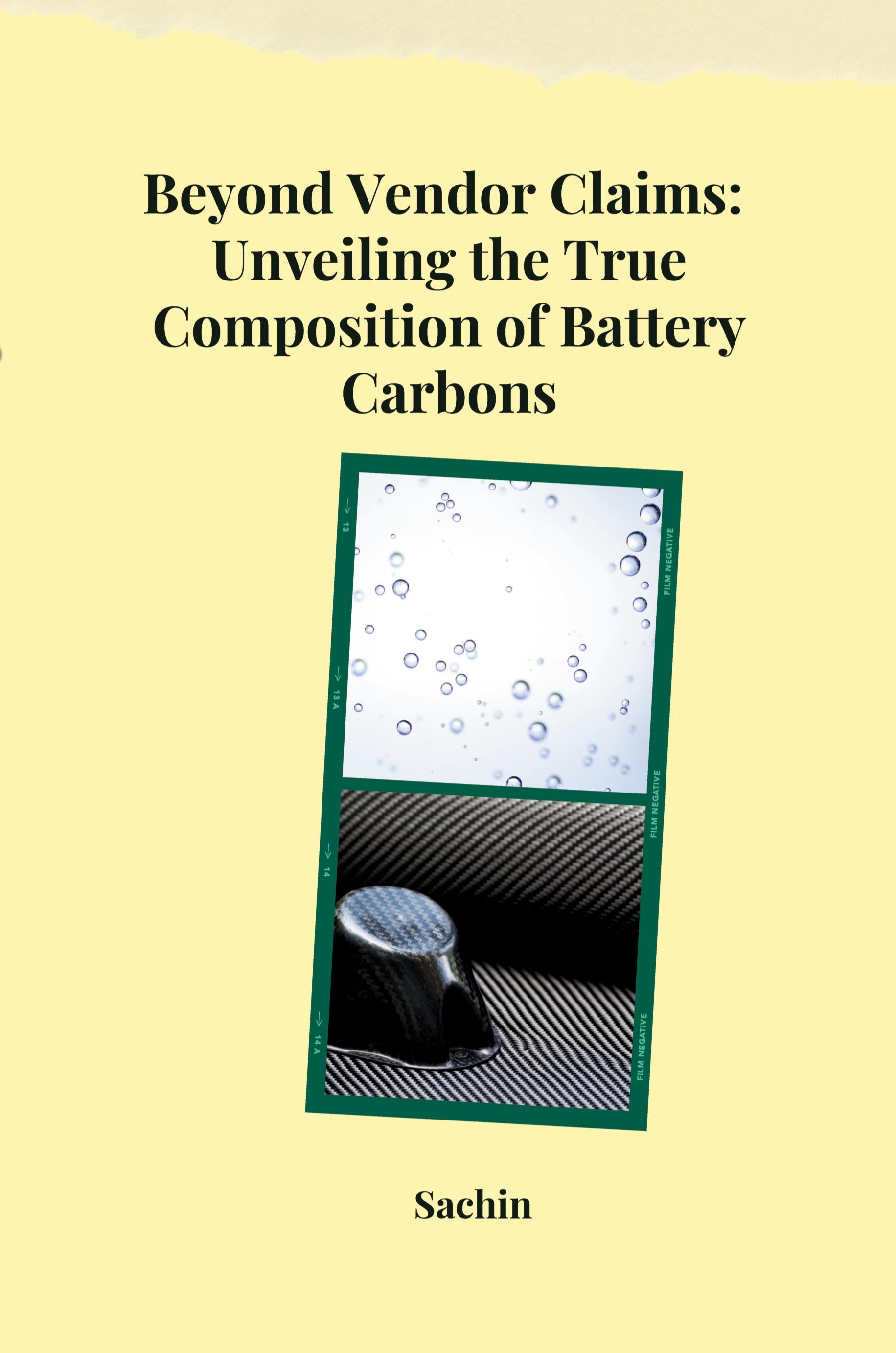 Vorderes Coverbild Beyond Vendor Claims: Unveiling the True Composition of Battery Carbons