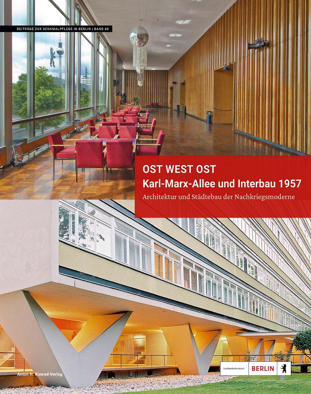 Vorderes Coverbild Ost West Ost. Karl-Marx-Allee und Interbau 1957. Architektur und Städtebau der Nachkriegsmoderne