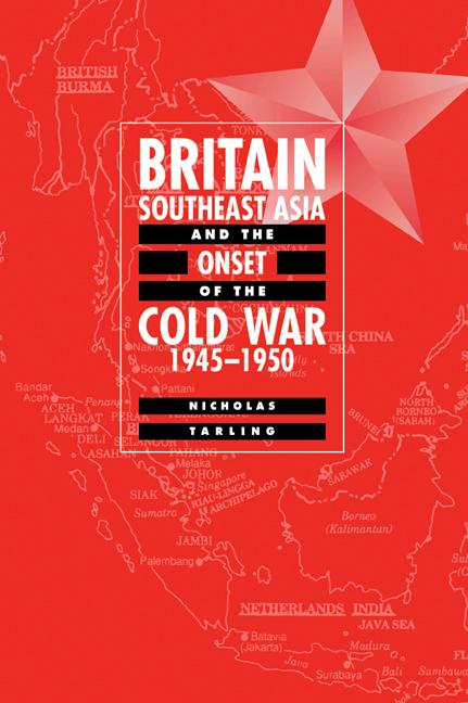 Vorderes Coverbild Britain, Southeast Asia and the Onset of the Cold War, 1945 1950