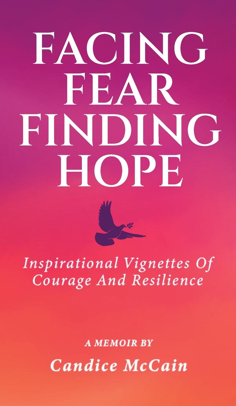 Vorderes Coverbild FACING FEAR FINDING HOPE
