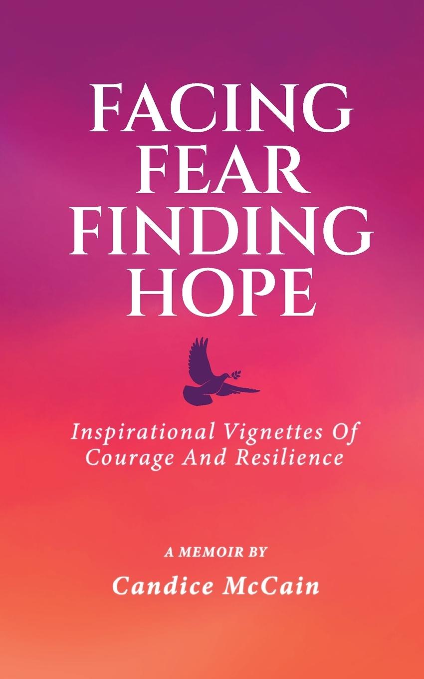 Vorderes Coverbild FACING FEAR FINDING HOPE