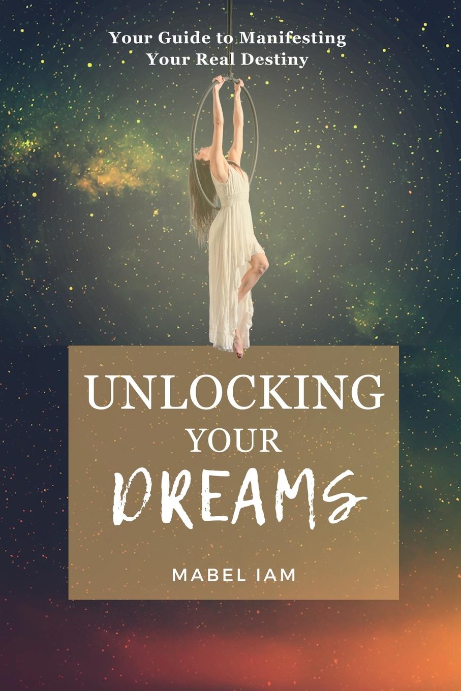 Rückseitencover Unlocking Your Dreams
