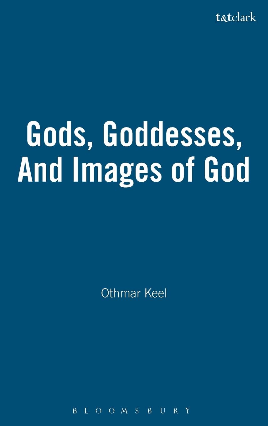 Vorderes Coverbild Gods, Goddesses, And Images of God