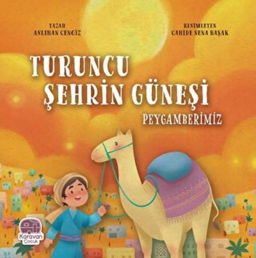 Vorderes Coverbild Turuncu Sehrin Günesi Peygamberimiz
