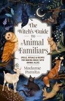 Vorderes Coverbild The Witch's Guide to Animal Familiars