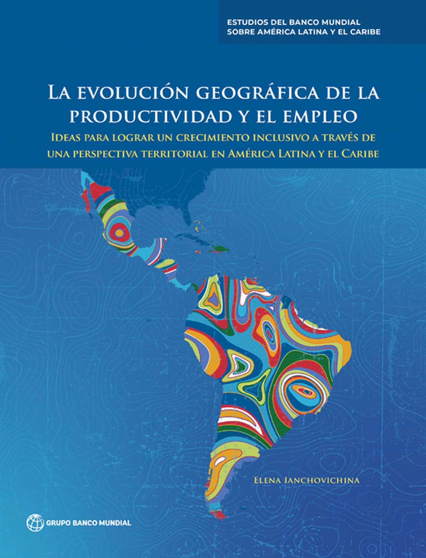 Vorderes Coverbild La evolución geográfica de la productividad y el empleo