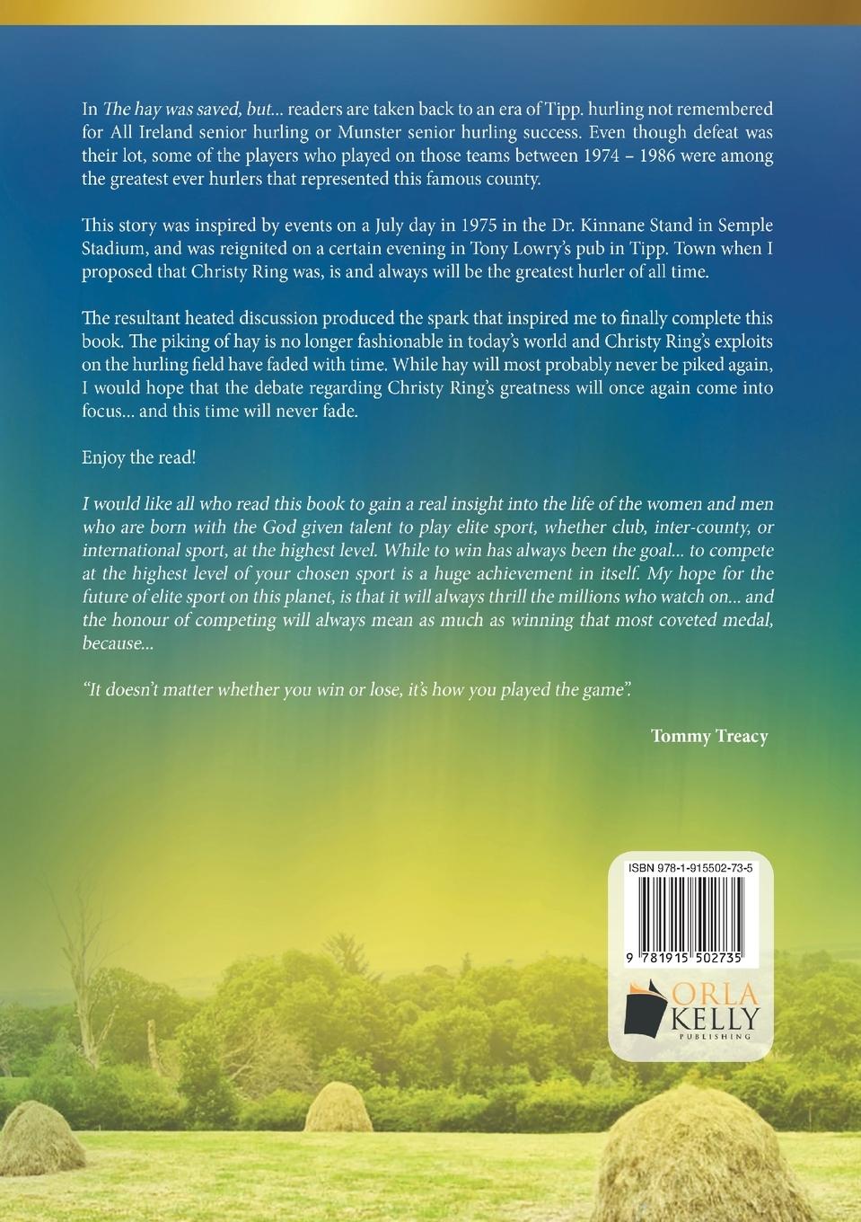 Rückseitencover The hay was saved, but... The Life and Times of a Tipperary Hurling Supporter 1974 - 1986