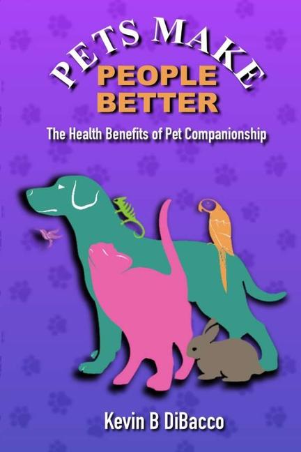 Vorderes Coverbild Pets Make People Better (pocket book)