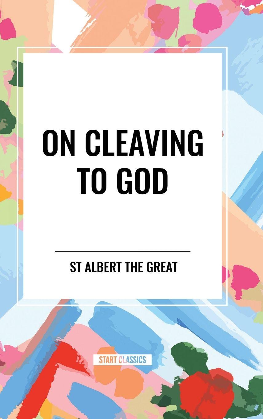 Vorderes Coverbild On Cleaving to God