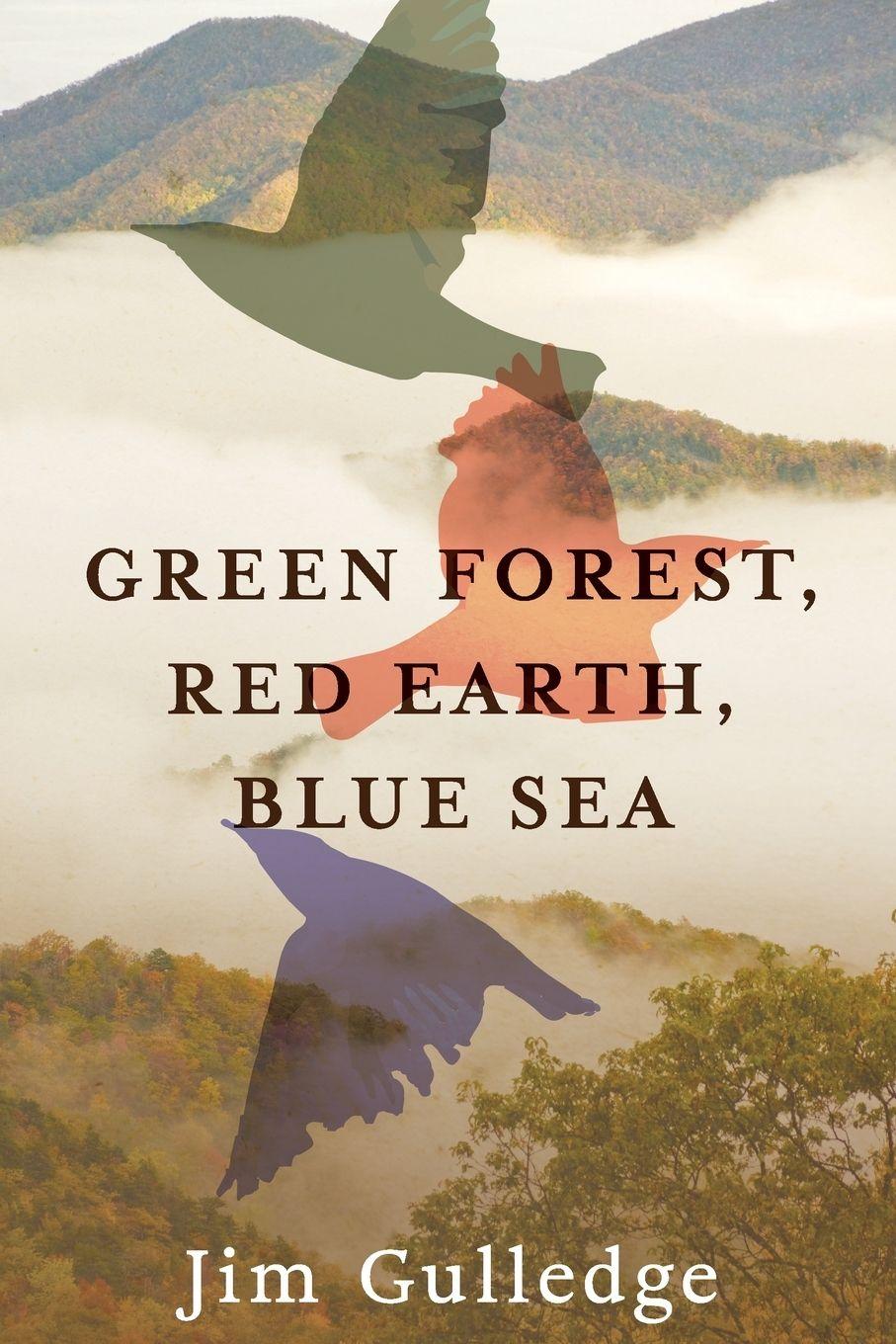 Vorderes Coverbild Green Forest, Red Earth, Blue Sea