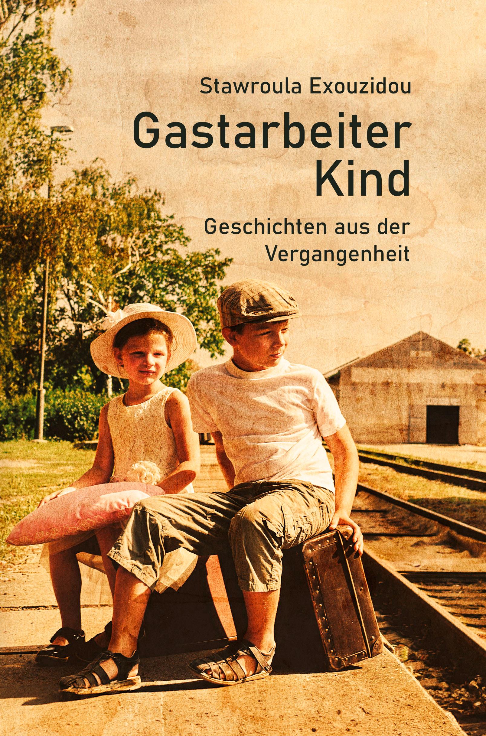 Vorderes Coverbild Gastarbeiterkind