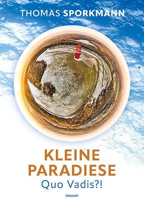 Vorderes Coverbild Kleine Paradiese - Quo Vadis?!