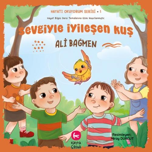 Vorderes Coverbild Sevgiyle Iyilesen Kus ;Hayati Okuyorum Serisi 1