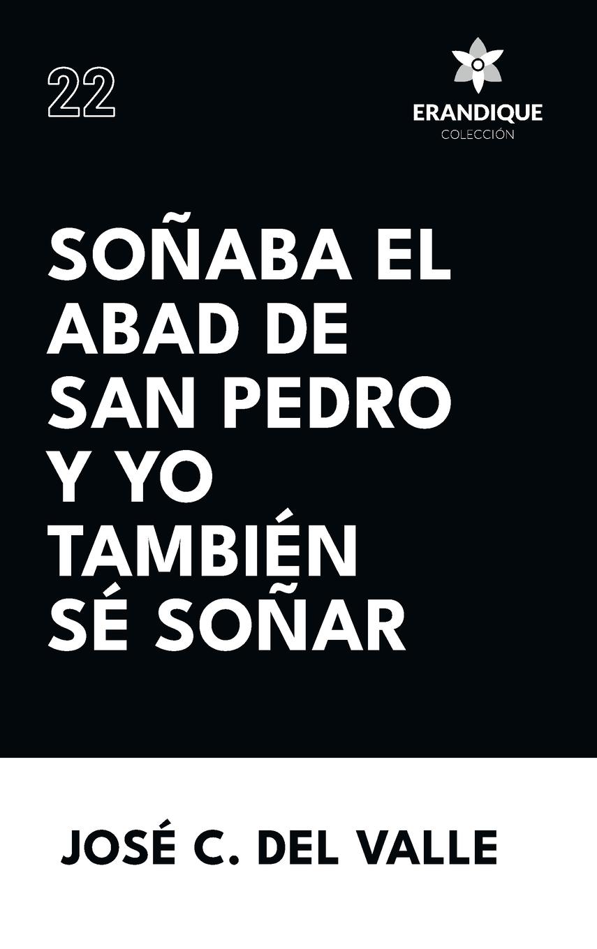 Vorderes Coverbild Soñaba el abad de San Pedro y yo también sé soñar