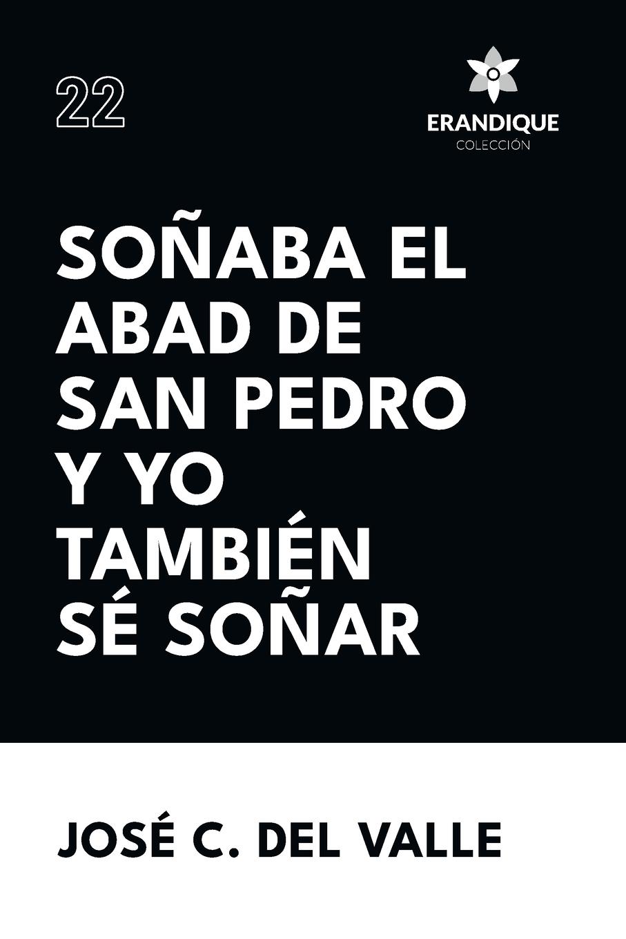 Vorderes Coverbild Soñaba el abad de San Pedro y yo también sé soñar