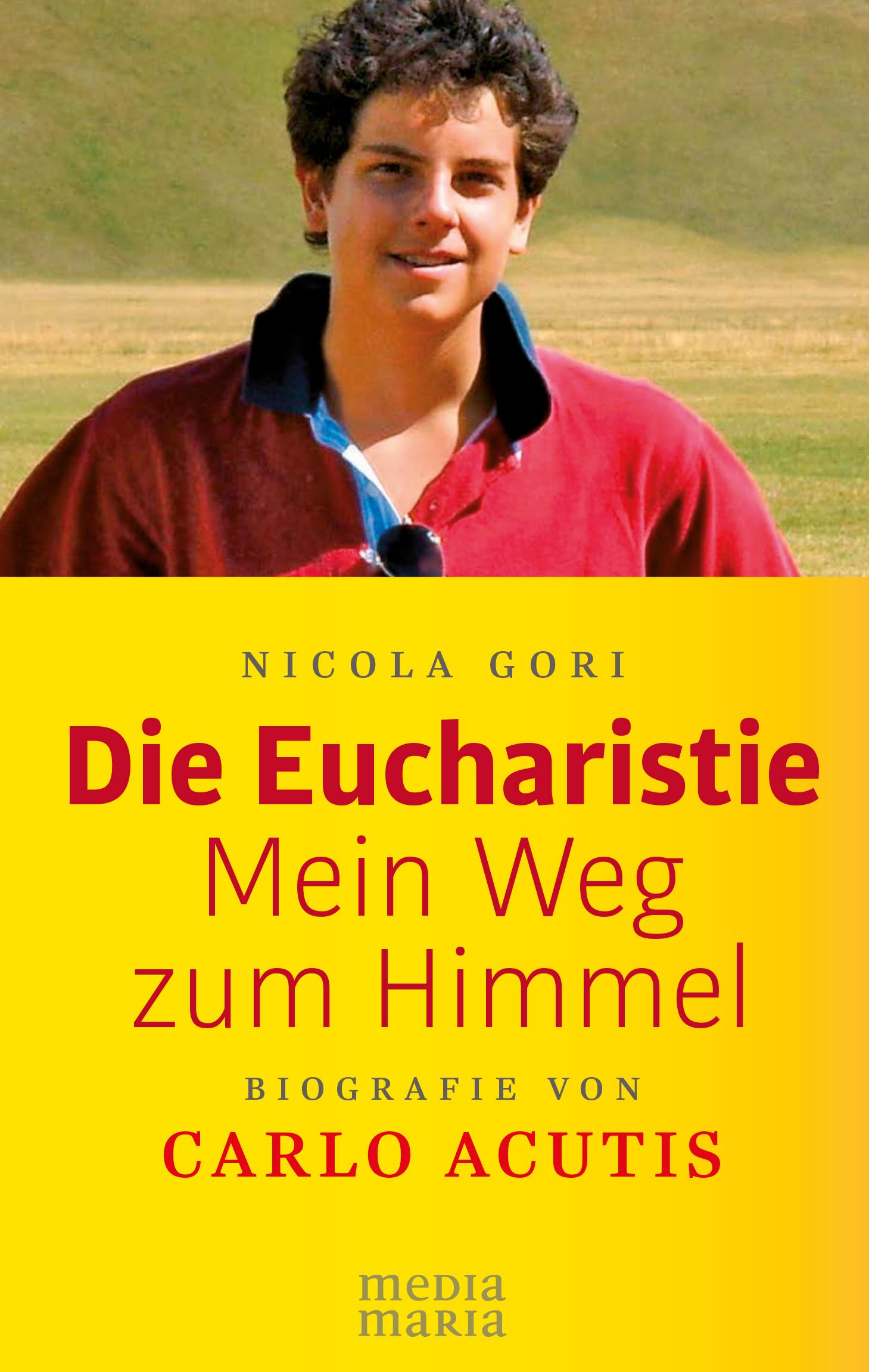 Vorderes Coverbild Die Eucharistie: Mein Weg zum Himmel
