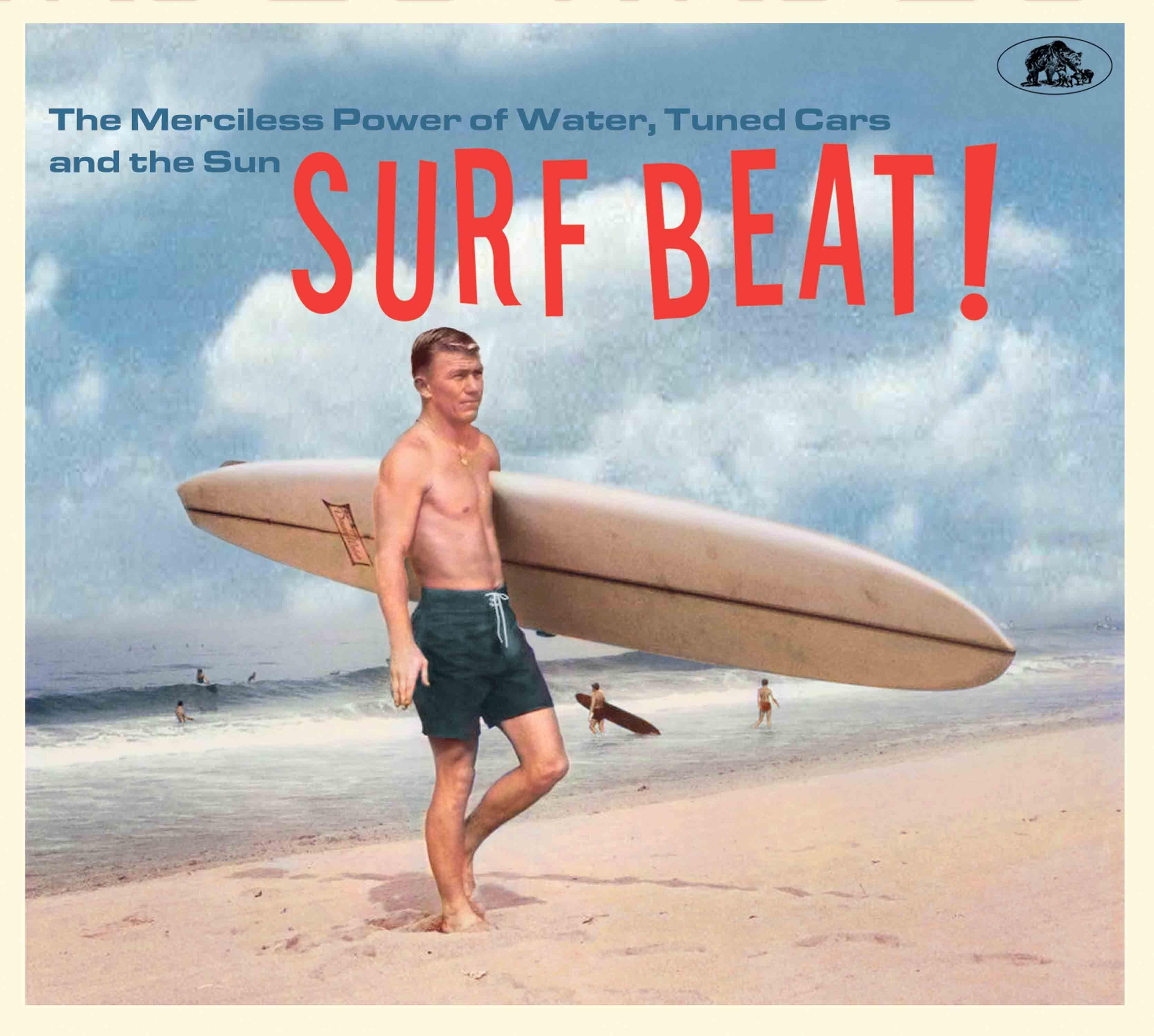 Vorderes Coverbild Surf Beat! The Merciless Power of Water, Tuned Cars and the Sun