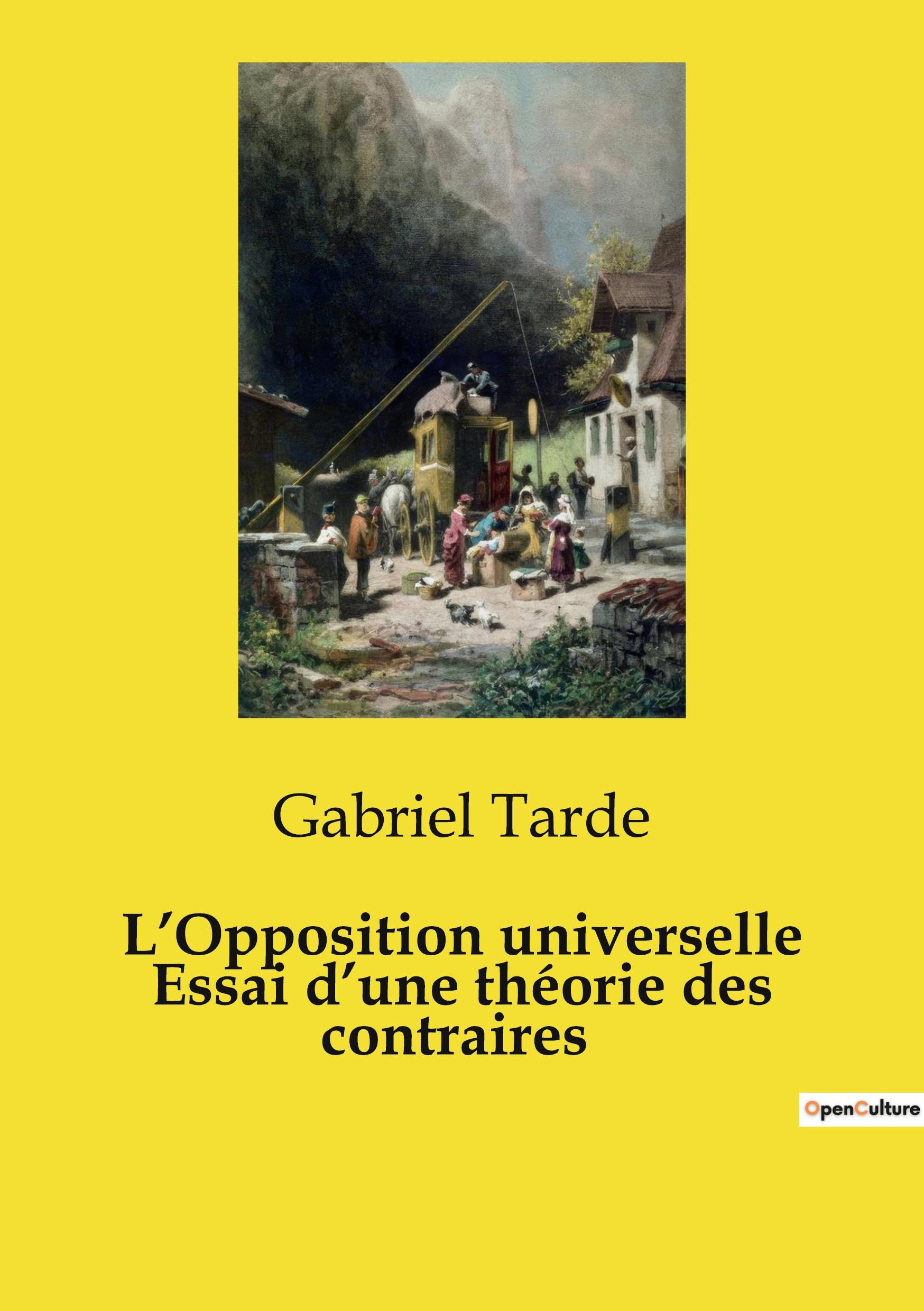 Vorderes Coverbild L'Opposition universelle Essai d'une théorie des contraires