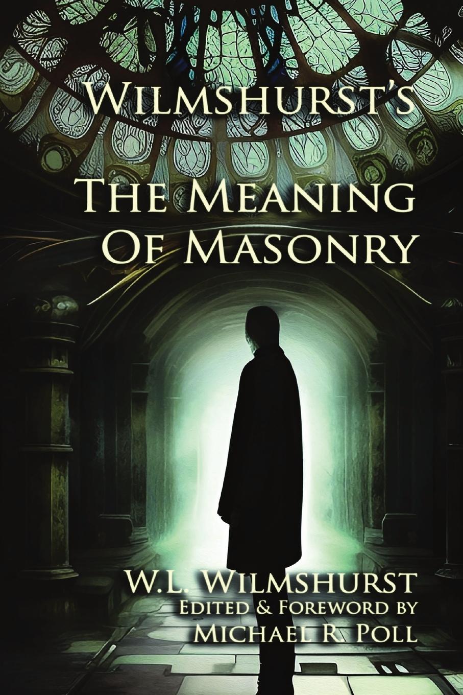 Vorderes Coverbild Wilmshurst's The Meaning of Masonry