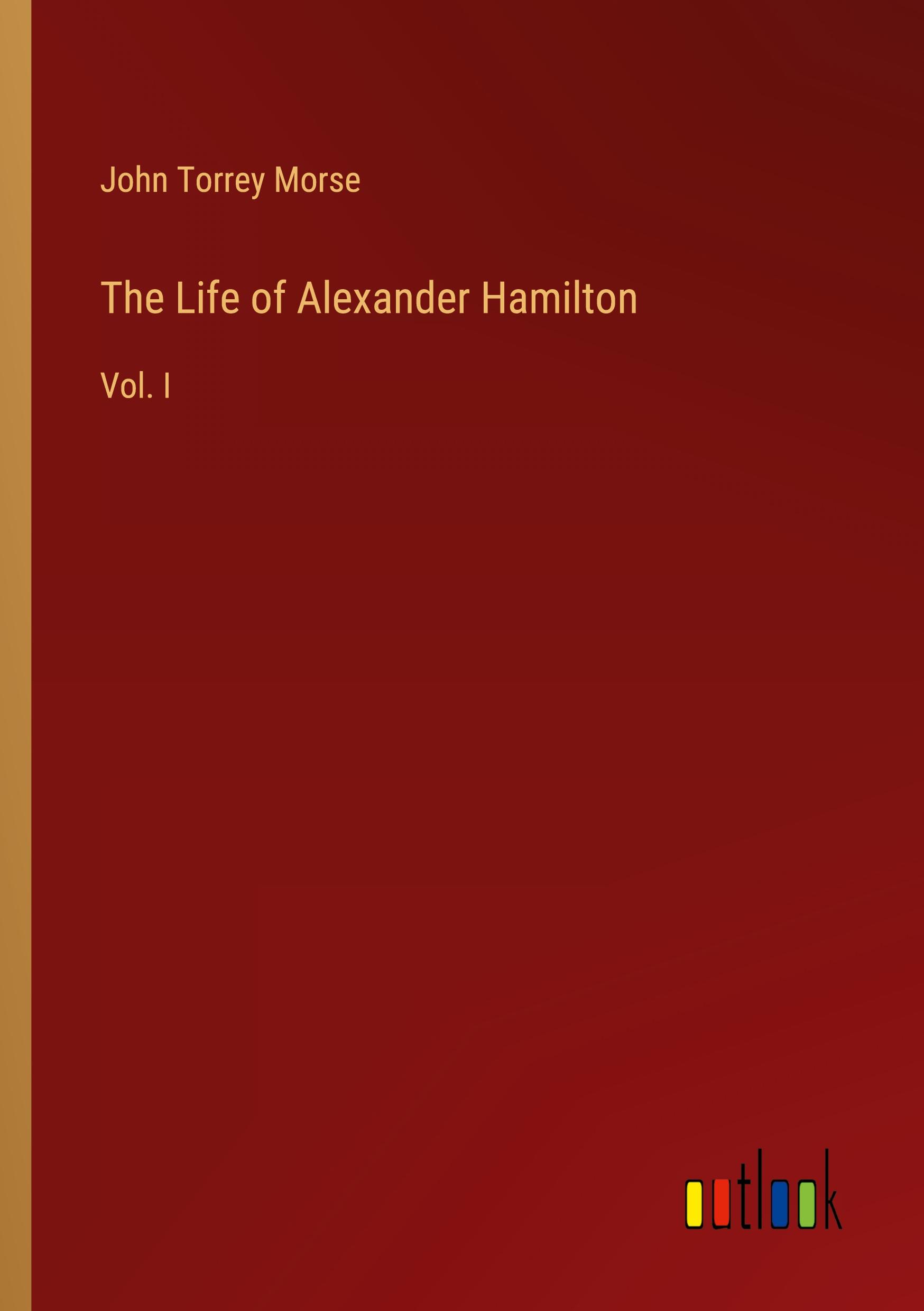 Vorderes Coverbild The Life of Alexander Hamilton