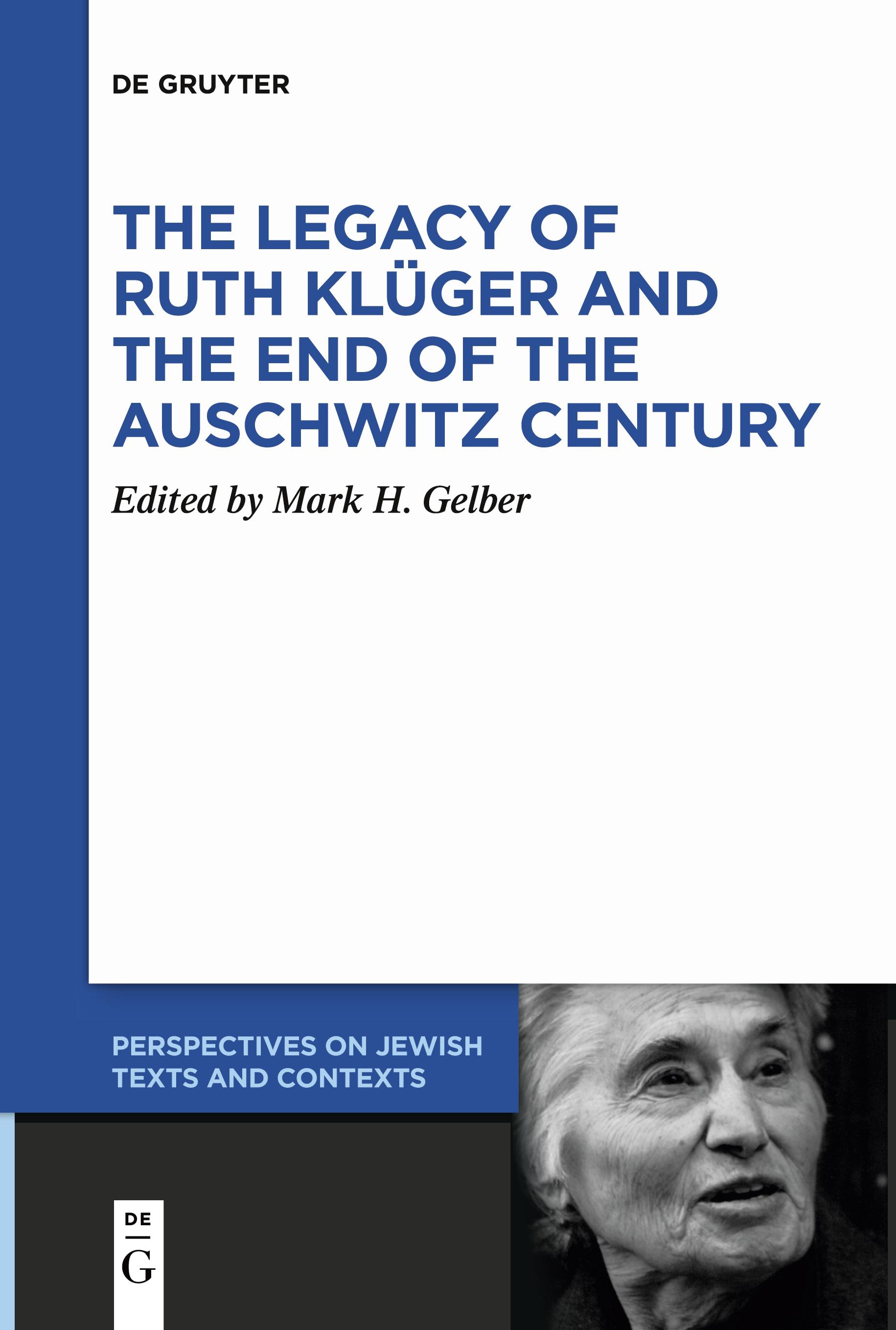 Vorderes Coverbild The Legacy of Ruth Klüger and the End of the Auschwitz Century