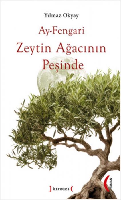 Vorderes Coverbild Ay-Fengari Zeytin Agacinin Pesinde