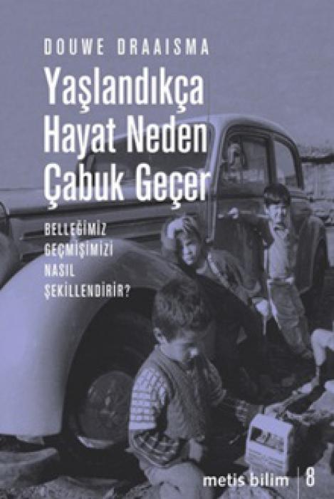 Vorderes Coverbild Yaslandikca Hayat Neden Cabuk Gecer