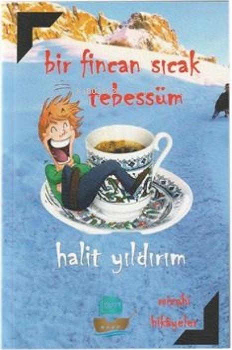 Vorderes Coverbild Bir Fincan Sicak Tebessüm