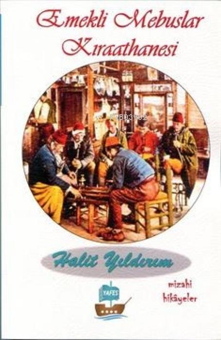 Vorderes Coverbild Emekli Mebuslar Kiraathanesi