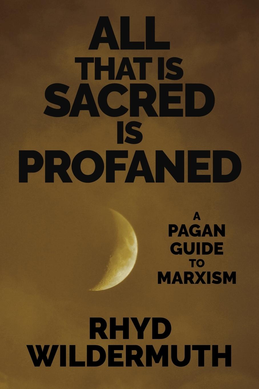 Vorderes Coverbild All That Is Sacred Is Profaned
